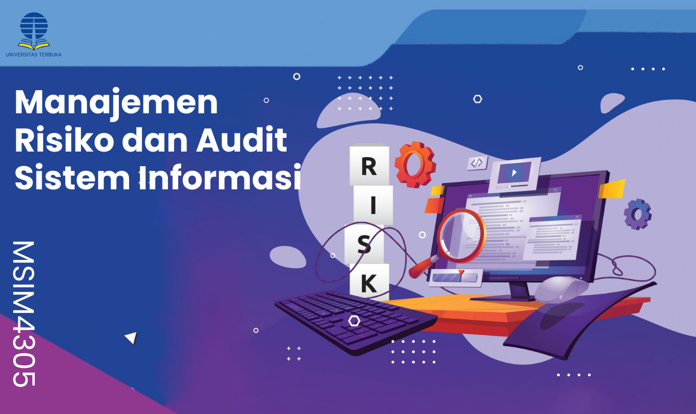 Manajemen Risiko dan Audit Sistem Informasi MSIM4305